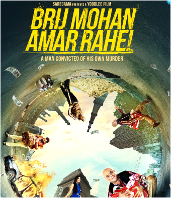 Movie: Long Live Brij Mohan