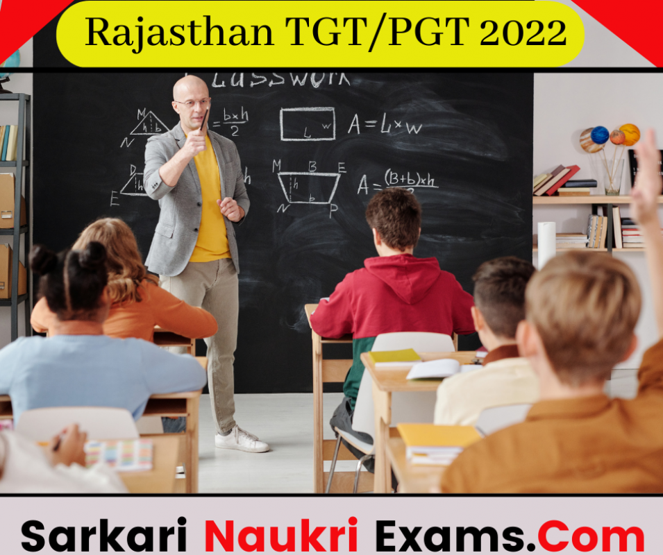 Rajasthan TGT / PGT Exam Date, Admit Card 2022 Rajasthan TGT/PGT 32000