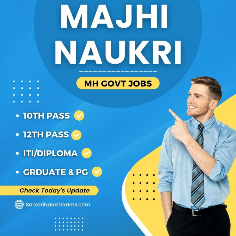 Majhi Naukri 2024 (माझी नोकरी) 10th, 12th Pass, Hall Ticket, Bharti Form