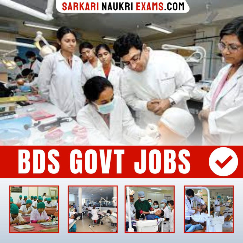 BDS Govt Jobs 2024 BDS Sarkari Naukri Vacancy 202424