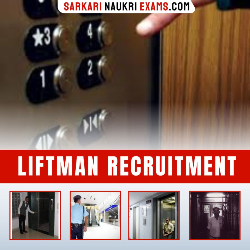 Liftman Recruitment 2024 Sarkari Liftman Job Vacancy (Bharti)