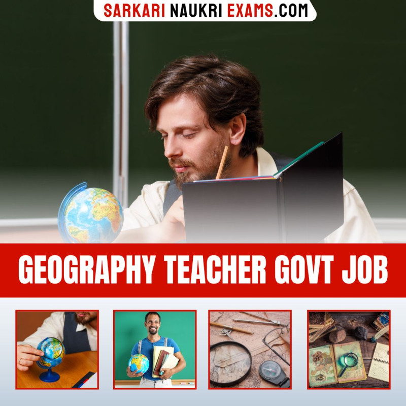 Geography Teacher Govt Job Graduates Freshers Vacancy, Govt Jobs Form