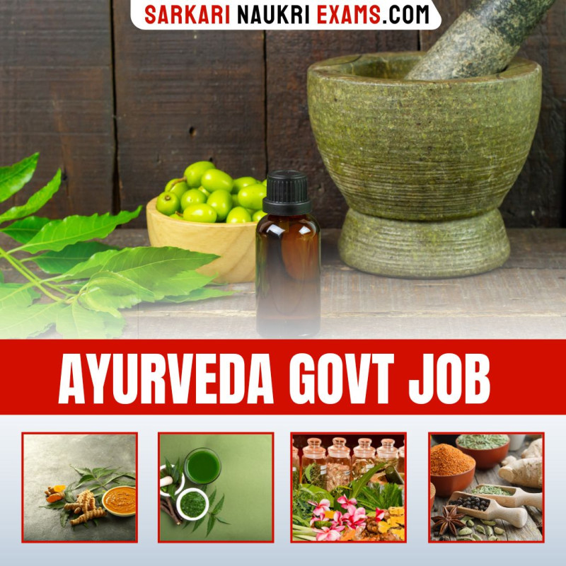 Ayurveda Govt Jobs 2024 Ayurveda Recruitment, Vacancy, Form