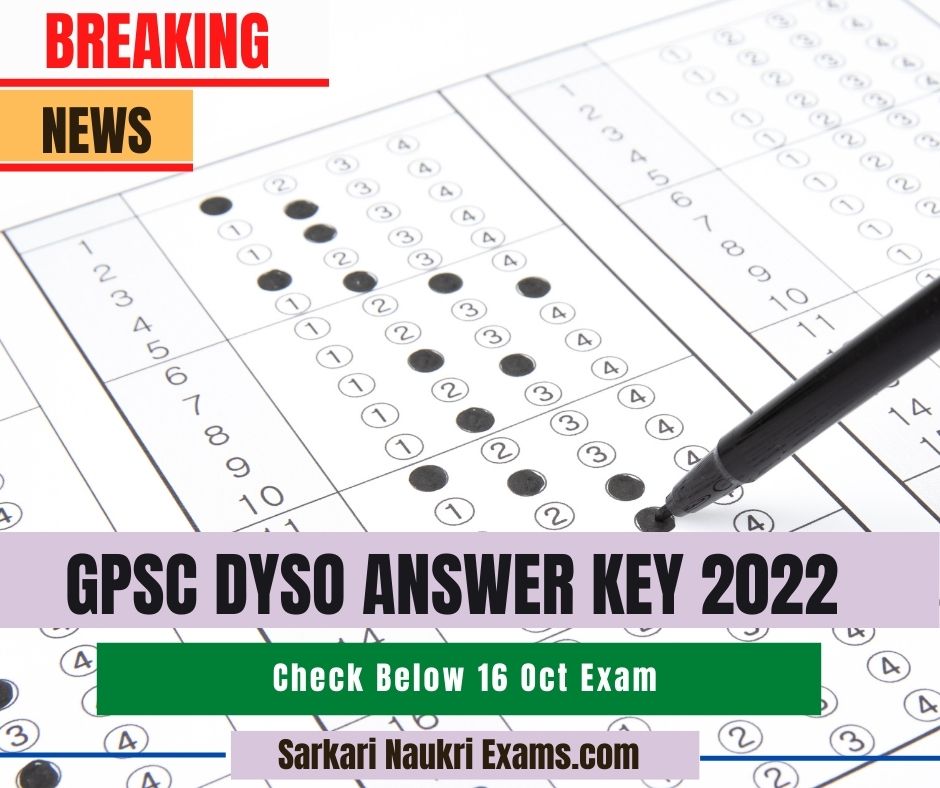 GPSC DYSO Answer Key 2022 16 Oct PDF Download, Shift 1, 2, 3, 4