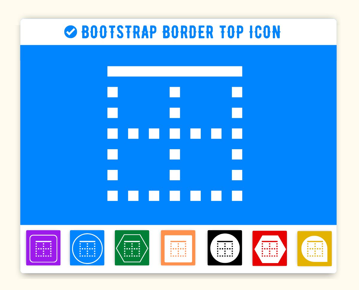 Bootstrap Border Top Icon (Borderline) Bi Bi Border Top Icon Code