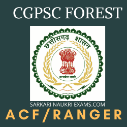 CGPSC ACF/Forest Ranger (CG Forest) Final Result 2023 [OUT!]| CGFSE Selection List & Topper