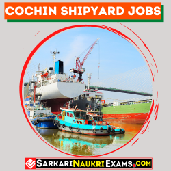 Cochin Shipyard Recruitment 2021 Diploma/ITI/Graduate Degree can Apply!!
