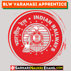 BLW Apprentice Online Form 2022 Banaras Locomotive Work (Varanasi Railway) Salary, Age Limit, Last Date