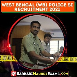 West Bengal (WB) Police SI Recruitment 2021 | Selection Process & Last Date | Apply Online Form