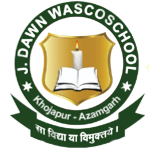 J. Dawn Wasco School Khojapur, Azamgarh (UP)