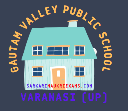 Gautam Valley Public School {GVPS} Duniyapur, Varanasi (UP)