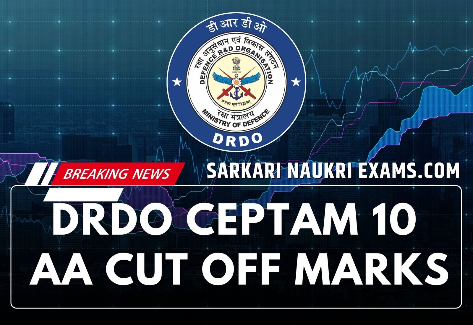 DRDO CEPTAM 10 AA Cut off Marks 2022 | (Expected & Previous Year) General/OBC/SC/ST