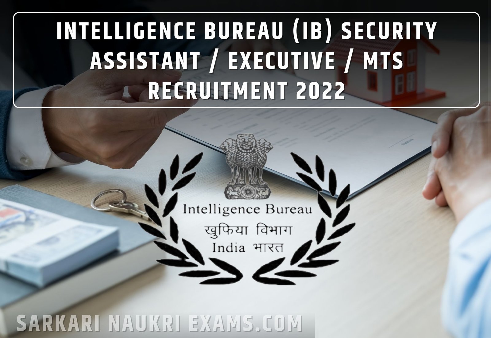 Intelligence Bureau (IB) Security Assistant / Executive / MTS Recruitment Form 2022 | 10th Pass Job