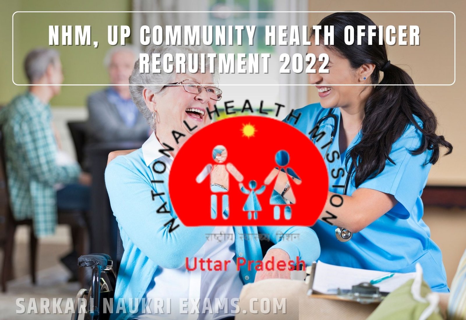 NHM, UP Community Health Officer Recruitment 2022 | CHO Online Form