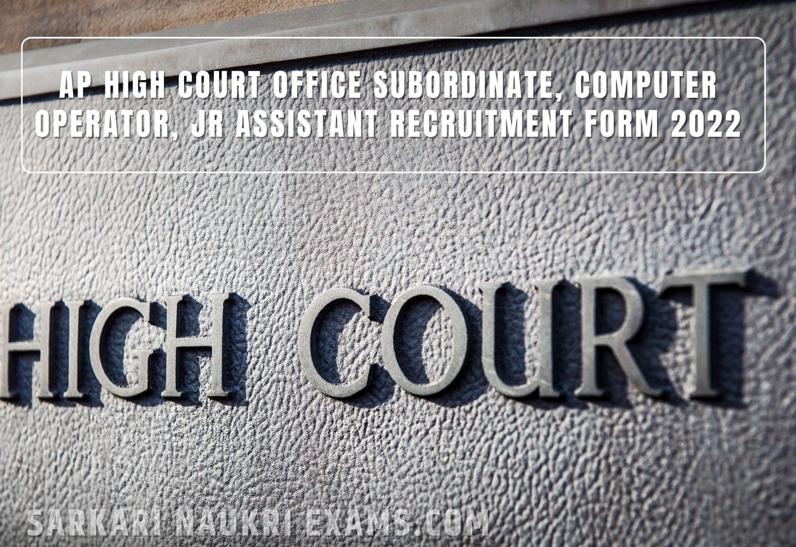 AP High Court Office Subordinate, Computer Operator, Jr Assistant Recruitment Form 2022 | 10th Pass Job