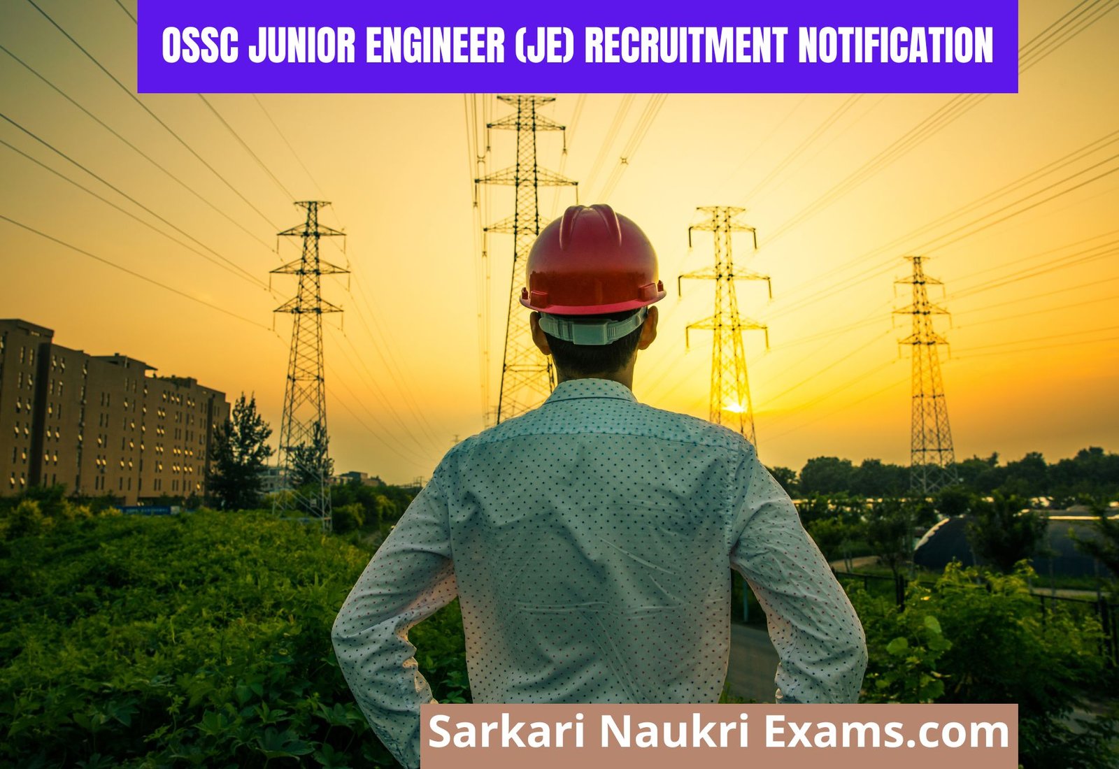 OSSC Junior Engineer (JE) Recruitment Notification 2022 | Age, Eligibility