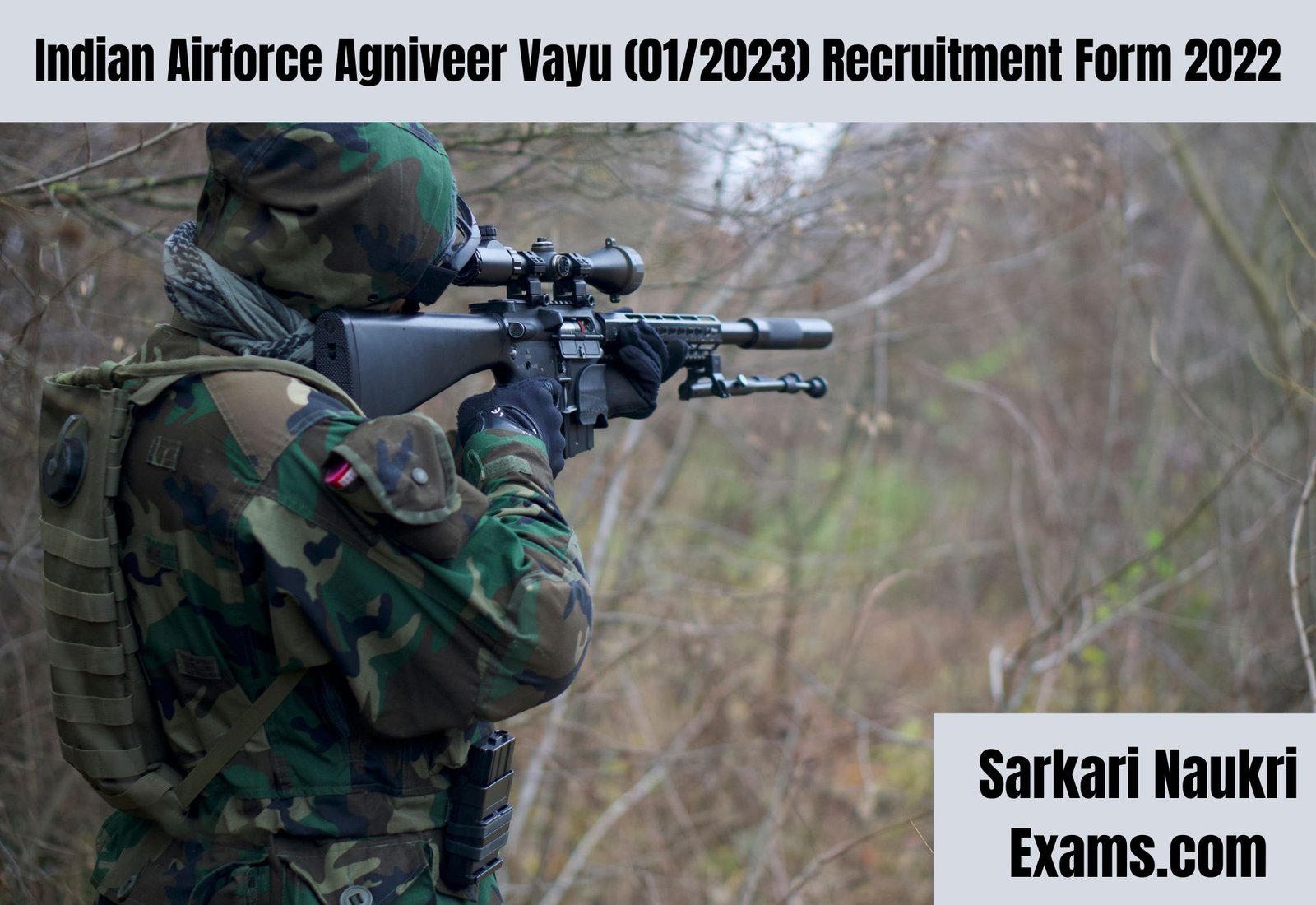 Indian Airforce Agniveer Vayu (01/2023) Recruitment Form 2022 | अग्निवीर भर्ती