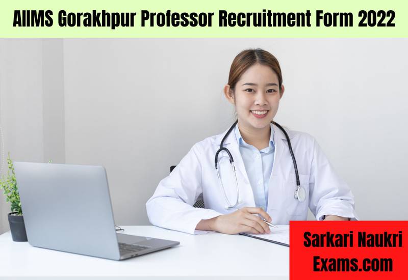 AIIMS Gorakhpur Professor Recruitment Form 2022 | गोरखपुर एम्स में निकली भर्ती