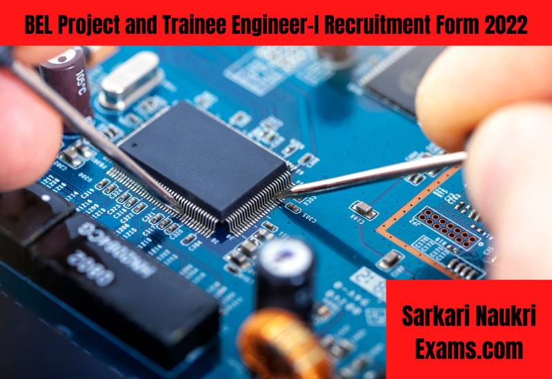 BEL Project and Trainee Engineer-I Recruitment Form 2022 | Salary Up To 55000/-