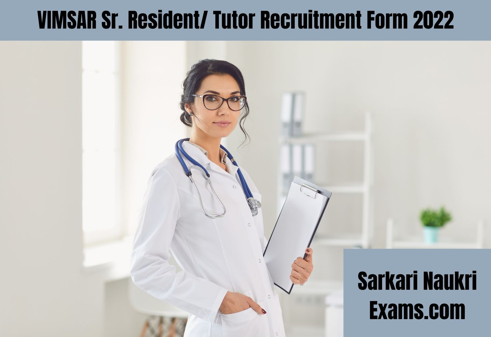 VIMSAR Sr. Resident/ Tutor Recruitment Form 2022 | Interview Based Job