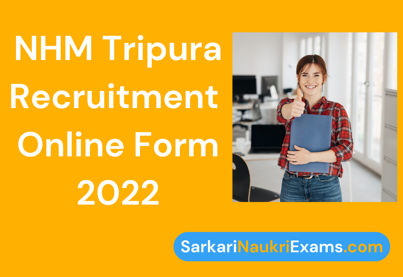 NHM Tripura Recruitment Form 2022 | 22 Vacancy Online Form