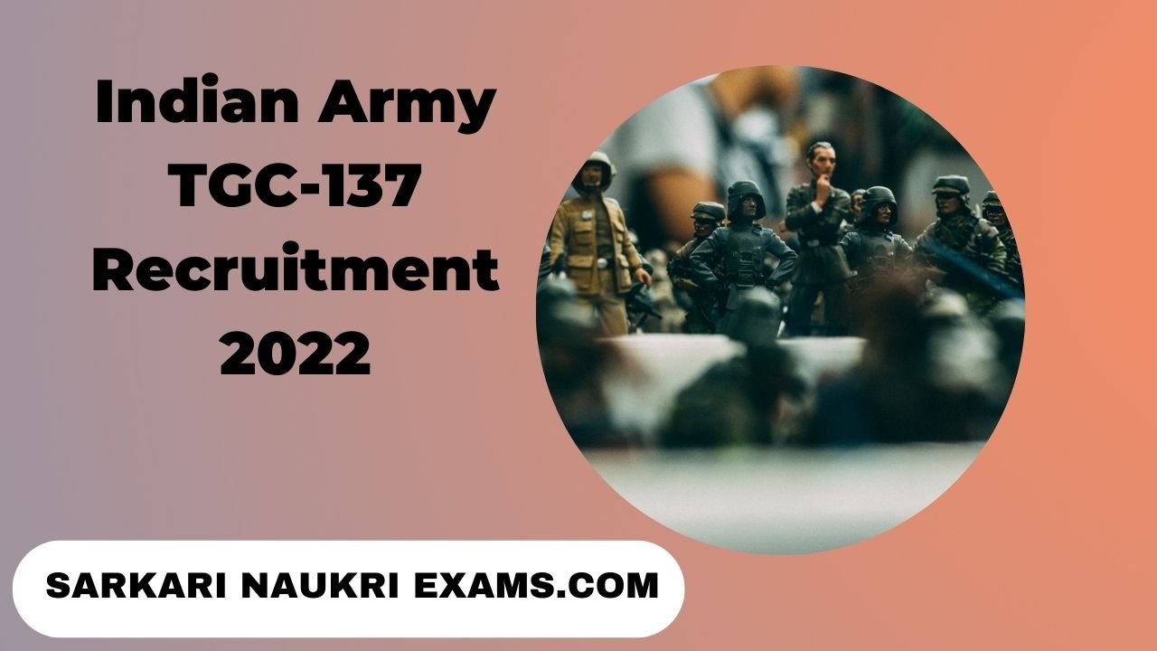 Indian Army TGC-137 Recruitment 2022 | 40 Vacancy Online Form 