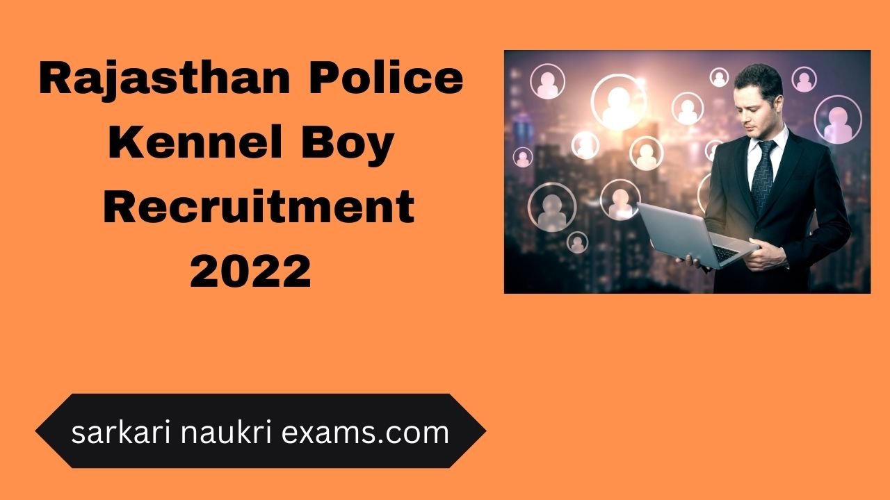 Rajasthan Police Kennel Boy Recruitment 2022 | 8 Vacancy Online Form