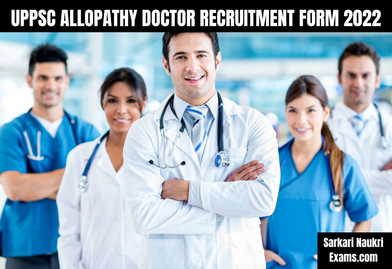UPPSC Allopathy Doctor Recruitment Form 2022