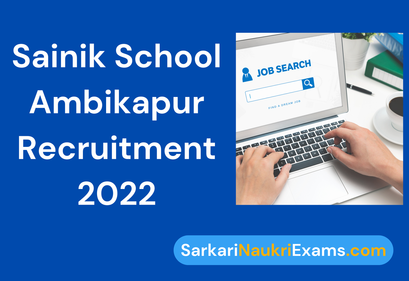 Sainik School Ambikapur Recruitment Notification 2022 | Apply Offline
