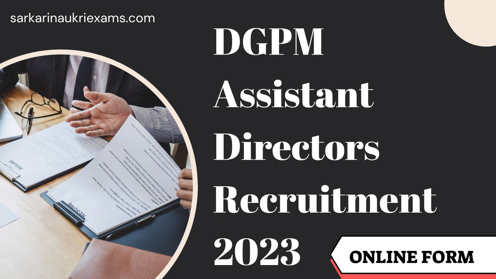 DGPM Assistant Directors Recruitment 2023 | 100 Post Vacancy Apply Online