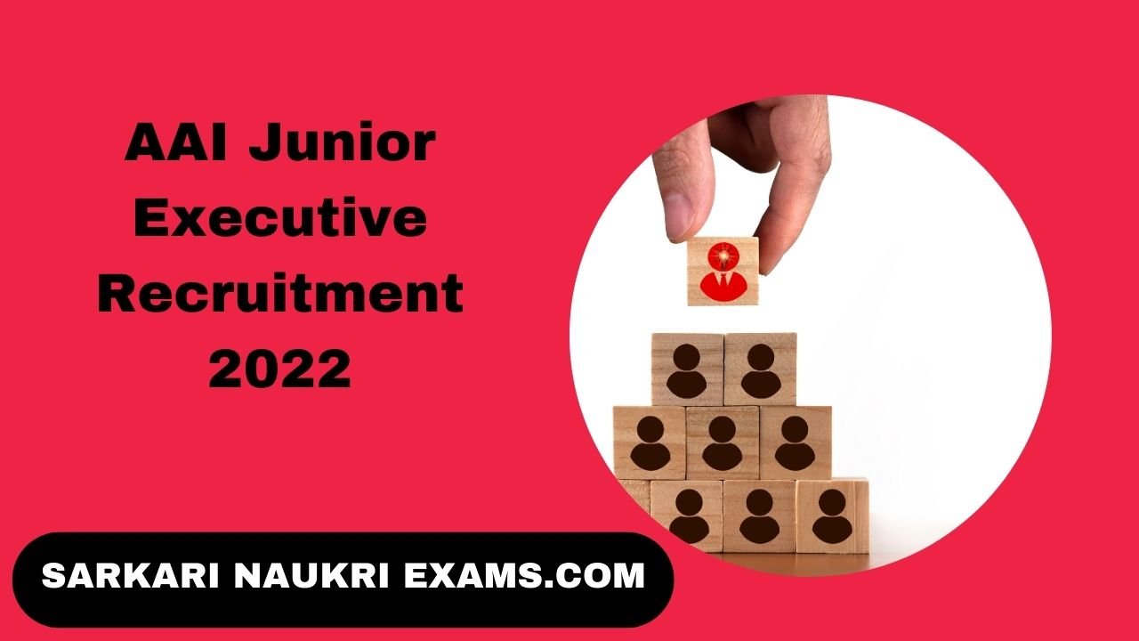 AAI Junior Executive Recruitment 2022 | 596 Vacancies Online Form