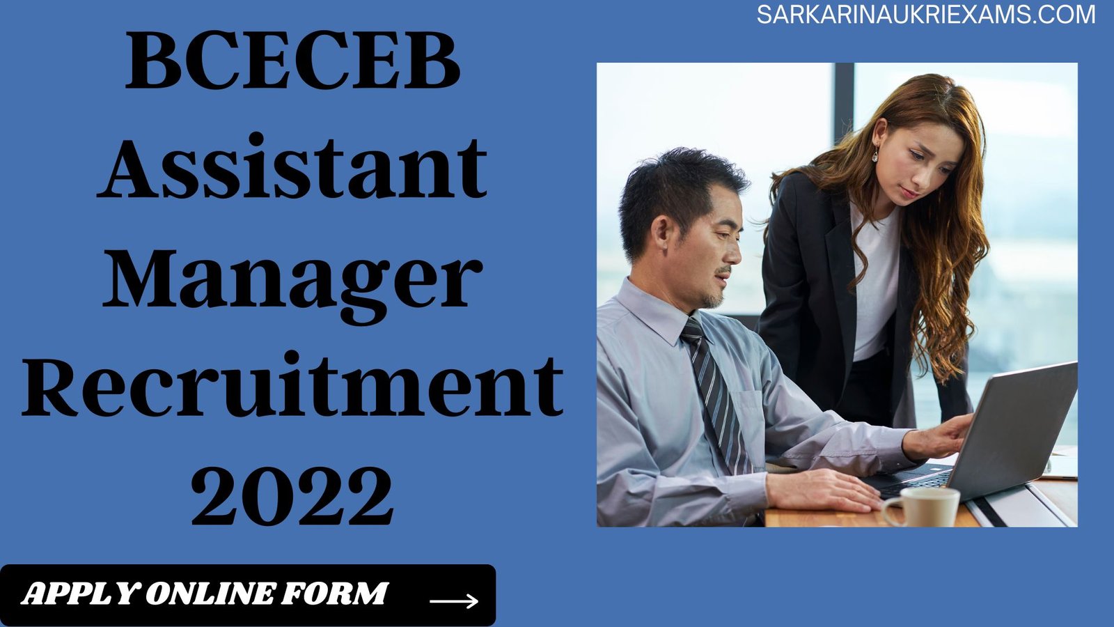 BCECEB Assistant Manager Recruitment 2022 | 526 Post Vacancy Apply Online