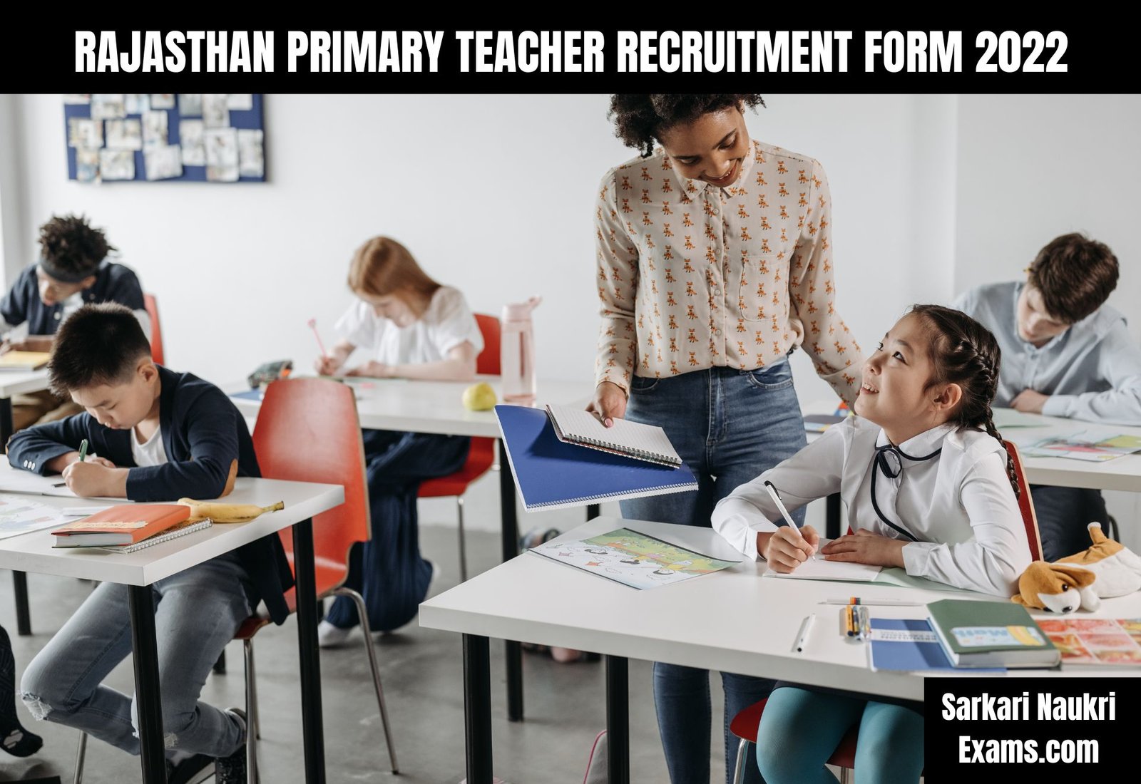 Rajasthan Primary Teacher Recruitment Form 2022 | RSMSSB 48000 Vacancy 