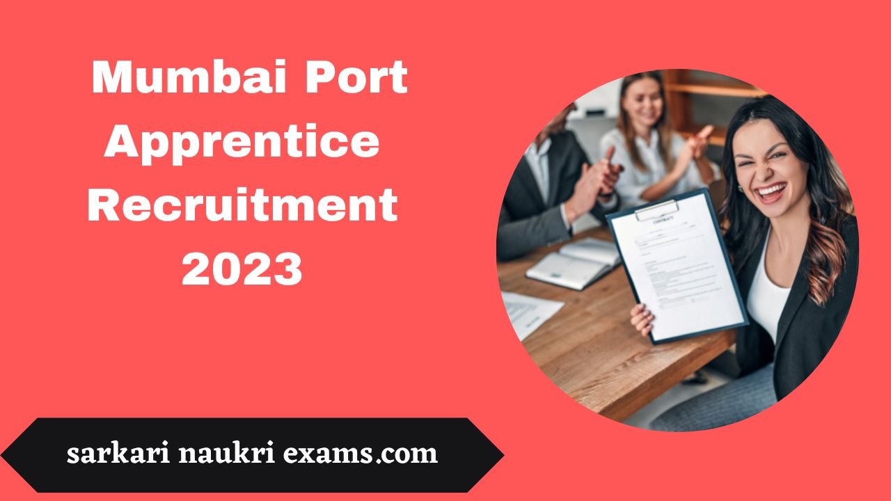 Mumbai Port Apprentice Recruitment 2023 | Technician/Graduate Apprenticeship Form