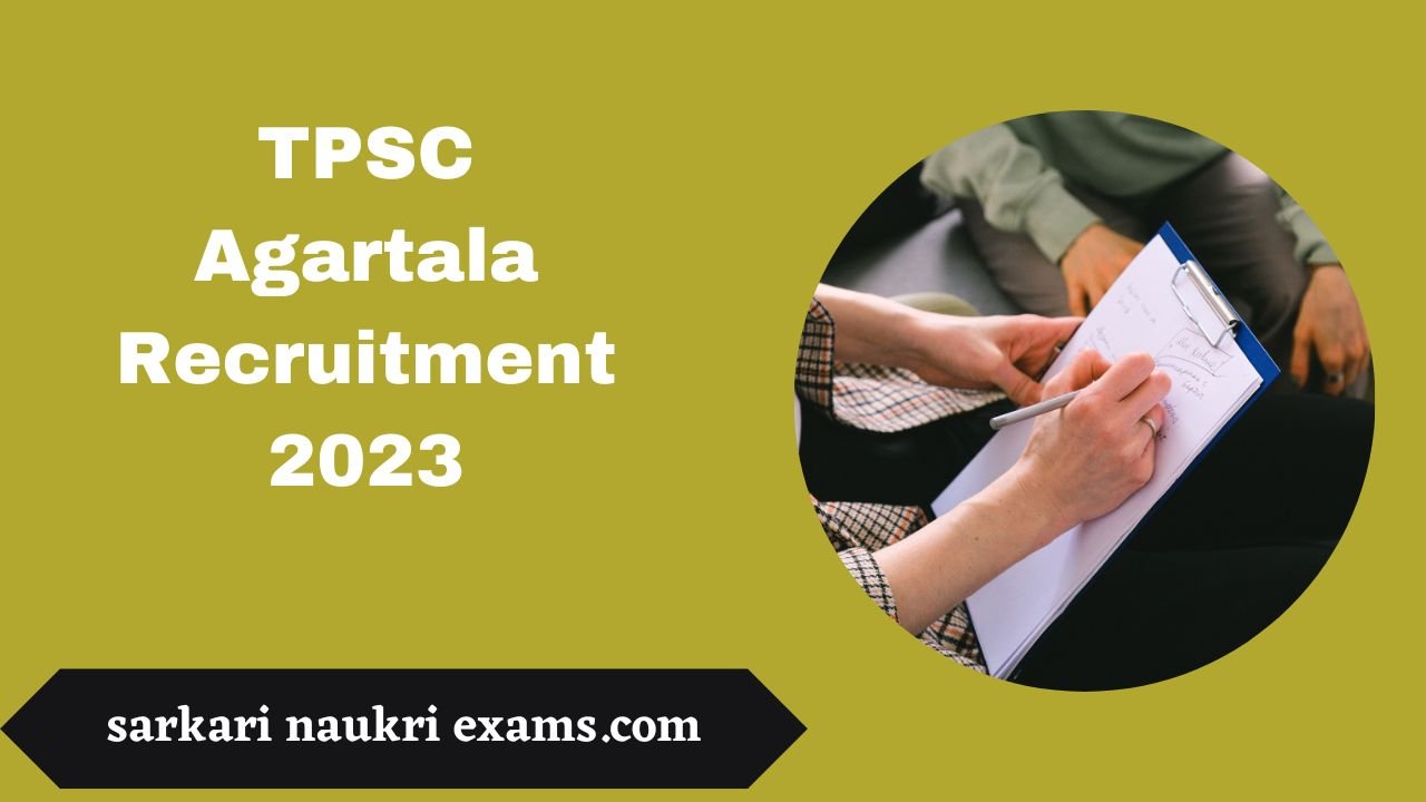 TPSC Agartala Recruitment 2023 |Online Form