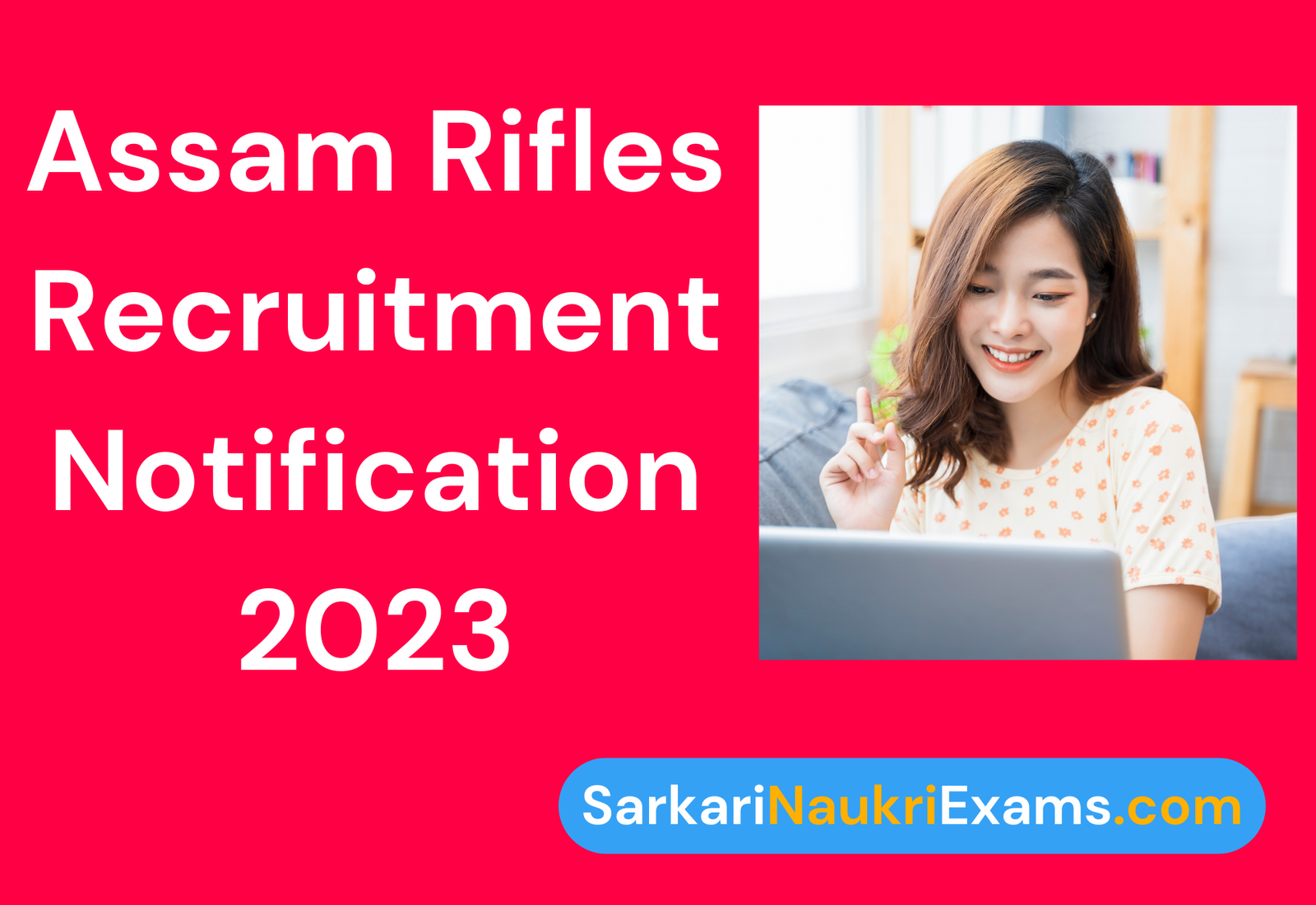 Assam Rifles Havildar Clerk, Rifleman & Warrant Officer Recruitment Form 2022 - 2023
