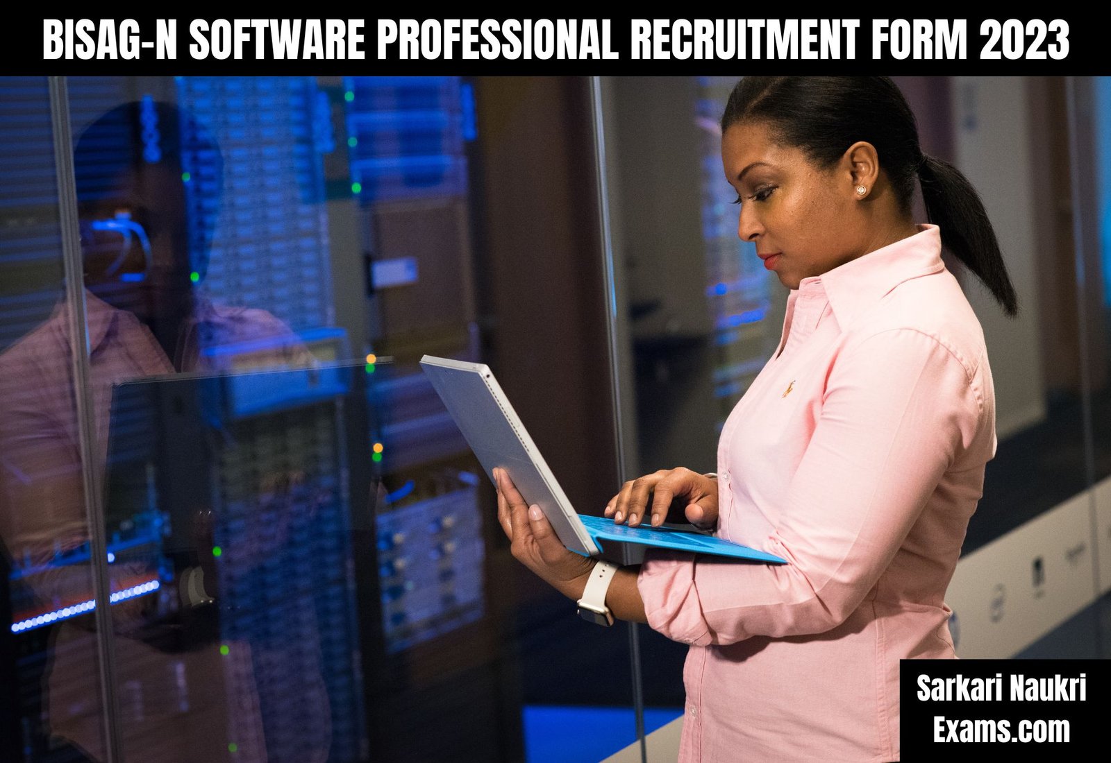 BISAG-N Software Professional Recruitment Form 2023