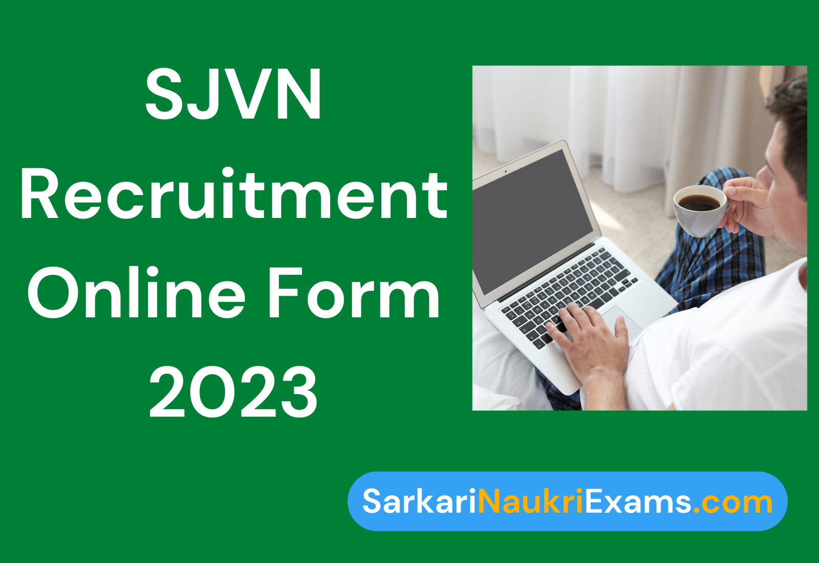 SJVN Field Engineer & Field Officer Recruitment 2023 | New Posts Online Form