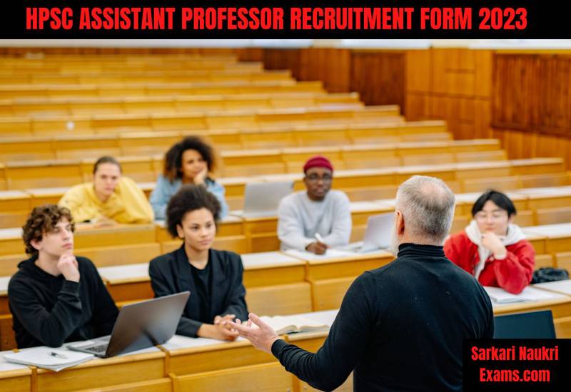 HPSC Assistant Professor Recruitment Form 2023 | प्रोफेसर भर्ती