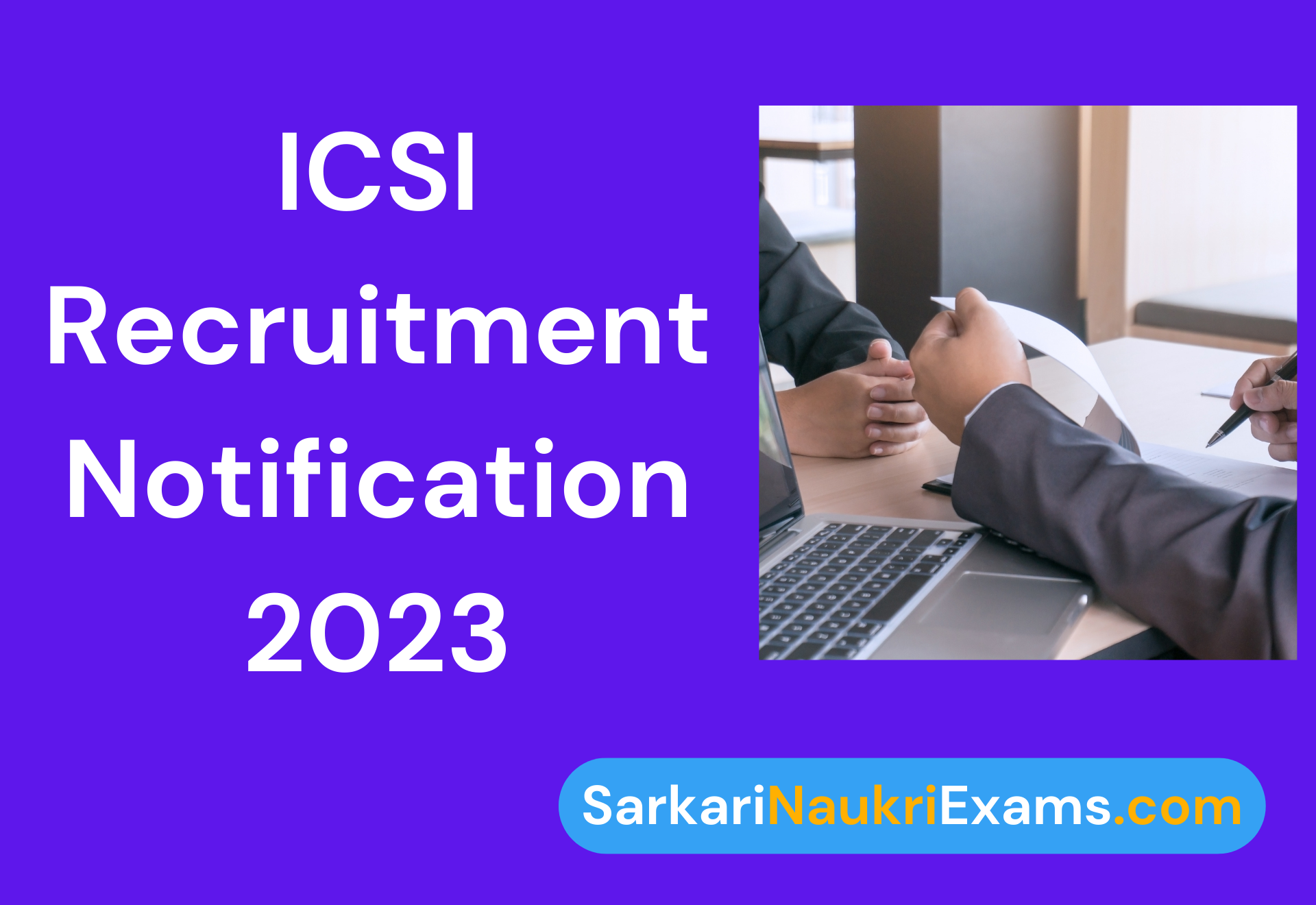 ICSI CSC Executive Recruitment Notification 2023 | 10 Posts Online Form