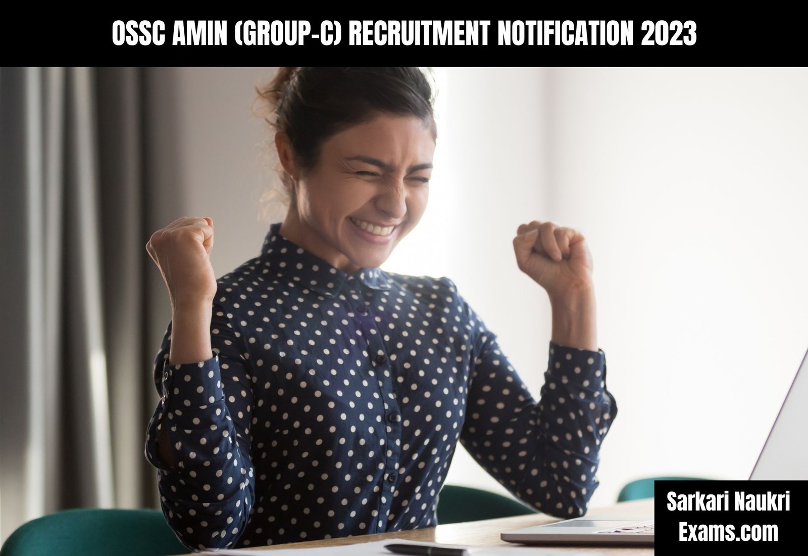 OSSC Amin (Group-C) Recruitment Notification 2023 | Salary Up To 56900/-