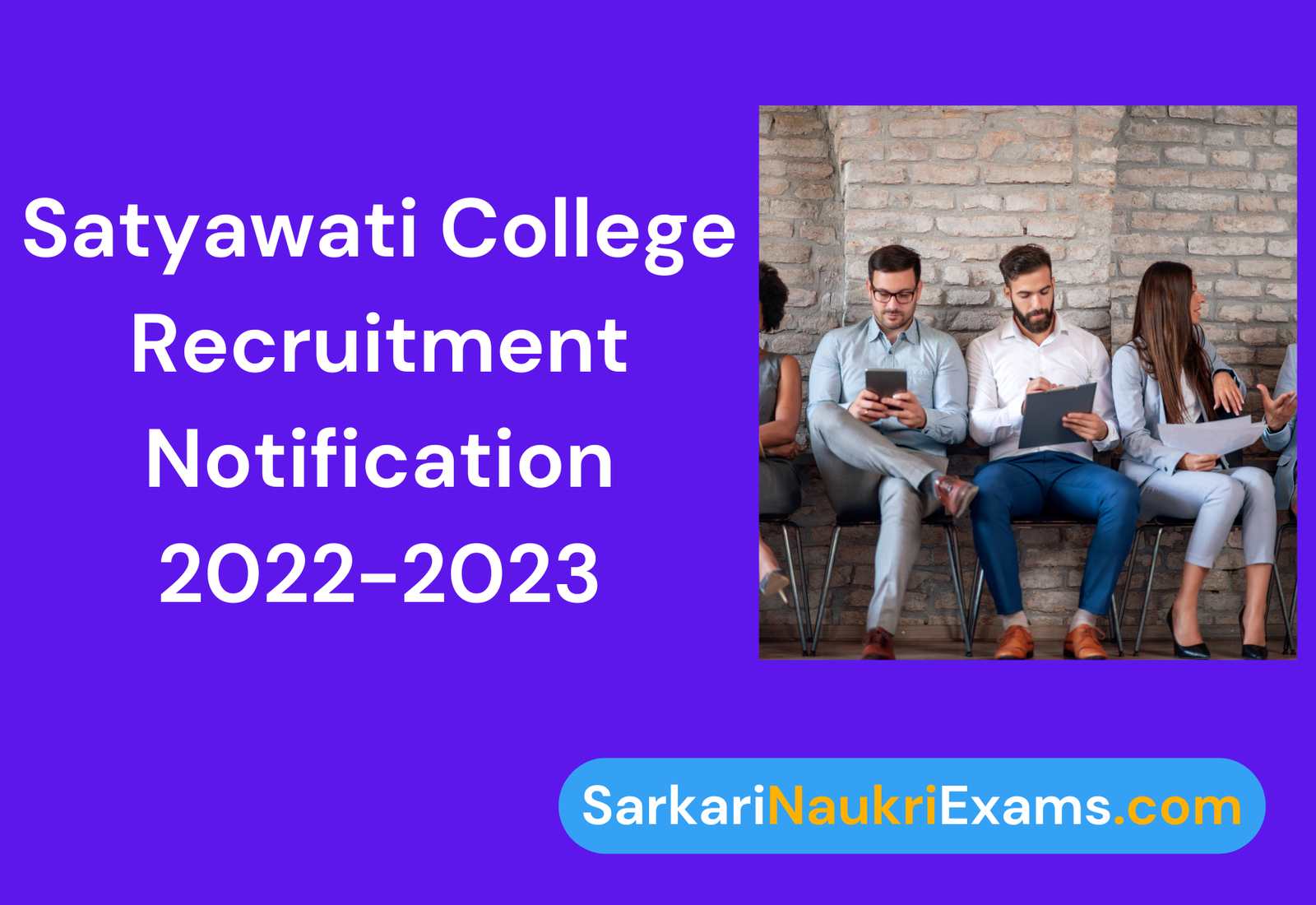 Satyawati College Assistant Professors Recruitment Form 2022 - 2023 | 72 Posts Apply Online