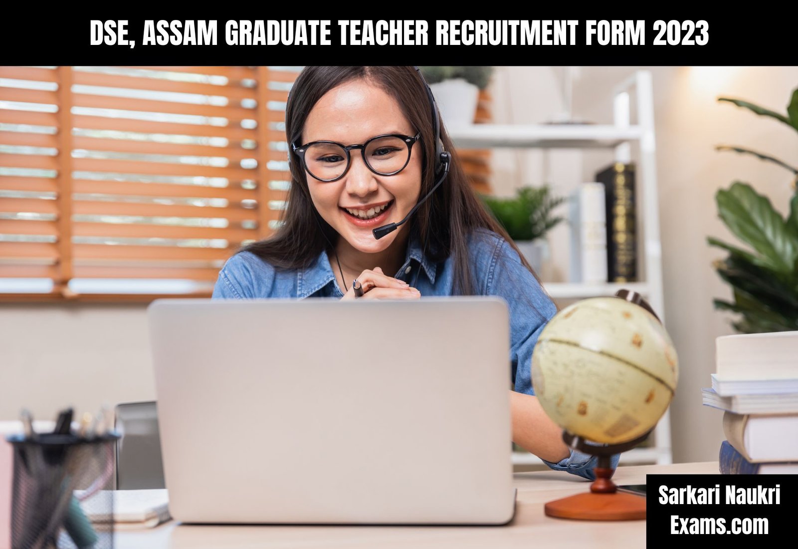 DSE, Assam Graduate Teacher Recruitment Form 2023 | Last Date 31 January
