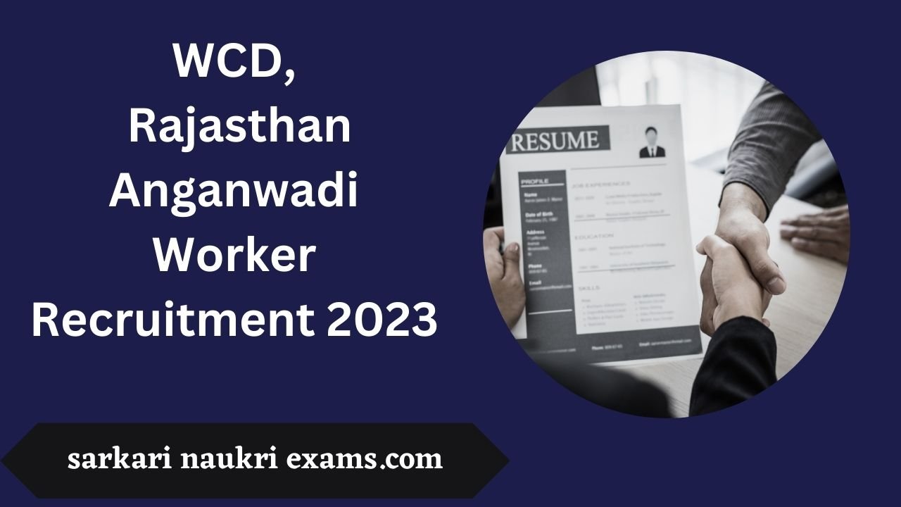 WCD, Rajasthan Anganwadi Worker Recruitment 2023 | Online Form