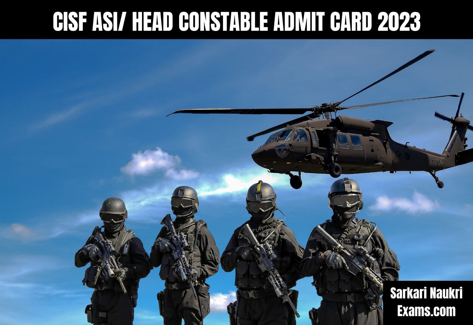 CISF ASI/ Head Constable Admit Card 2023 (OUT) | Download Link, Exam Date