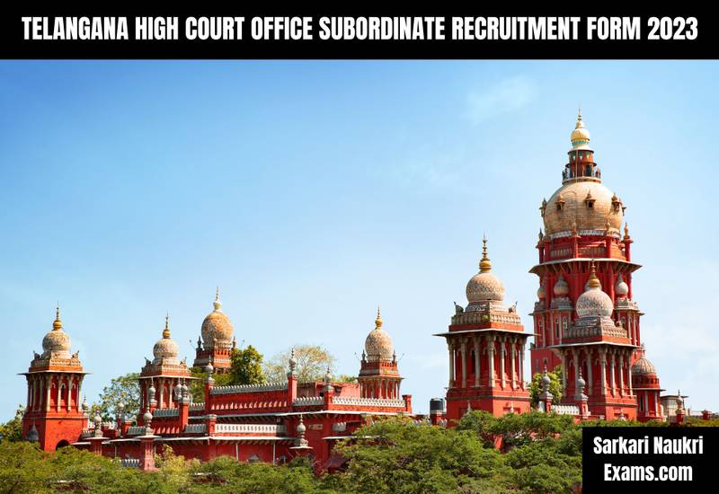Telangana High Court Office Subordinate Recruitment Form 2023 | Last Date 31 January 2023