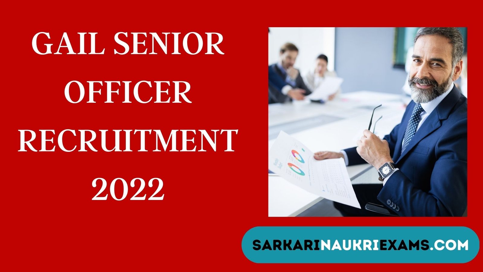 GAIL Senior Officer Recruitment 2022 | 51 Post Vacancy Apply Online