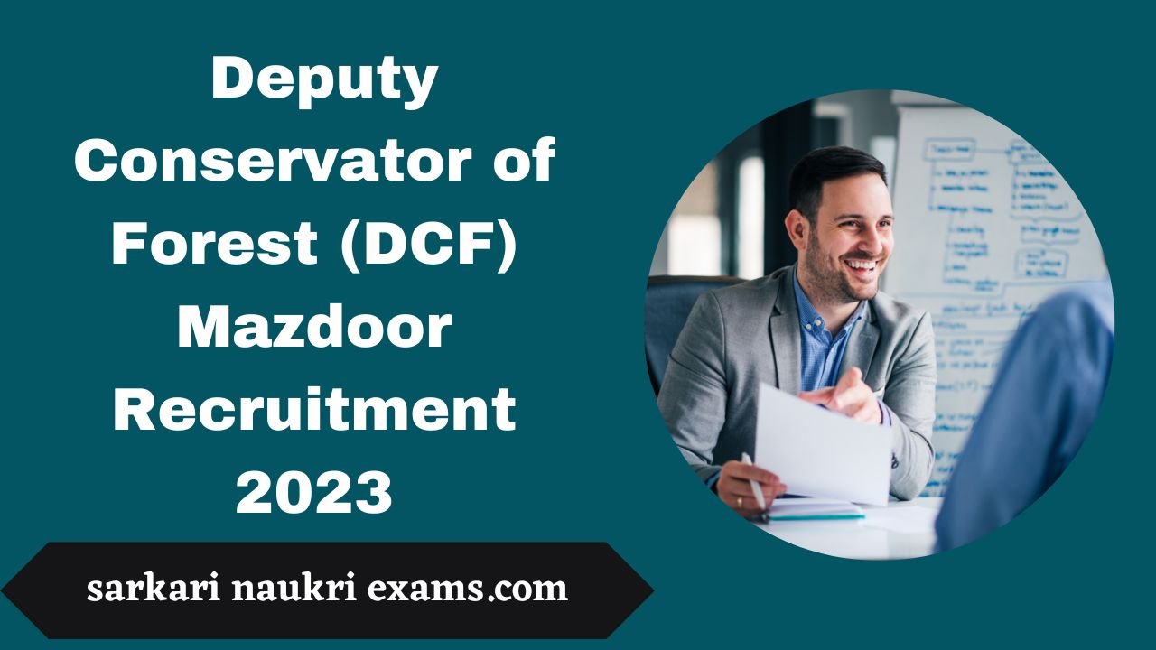 Deputy Conservator of Forest (DCF) Mazdoor Recruitment 2023 | Online Form 