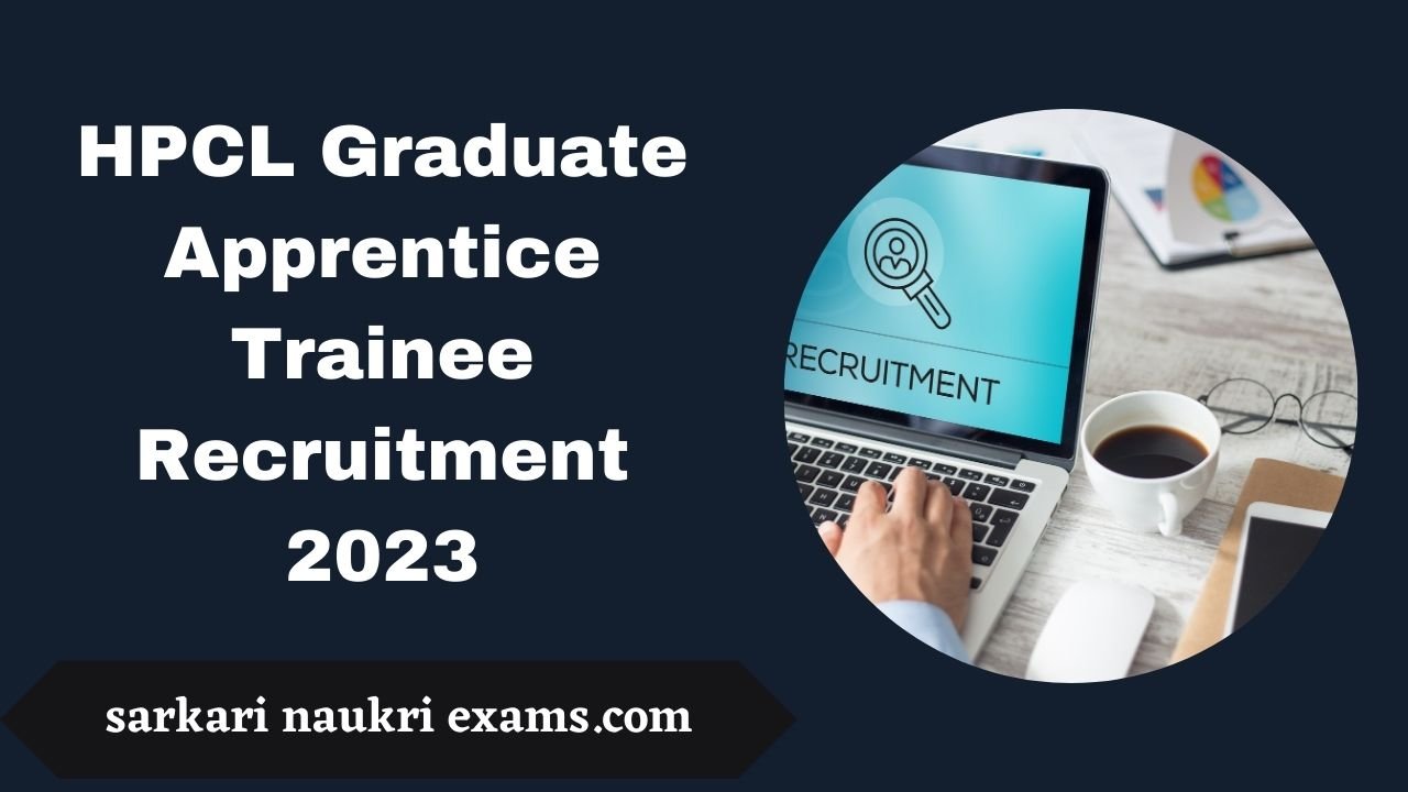 HPCL Graduate Apprentice Trainee Recruitment 2023 | Online Form 