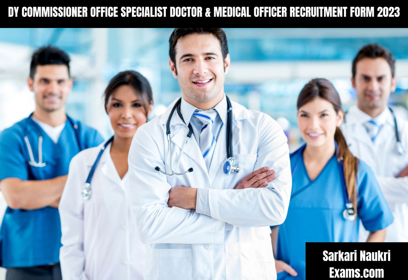 DY Commissioner Office Specialist Doctor & Medical Officer Recruitment Form 2023 | Salary Up To 105000/-